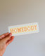 Homebody Bookmark